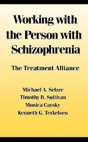 Working With the Person With Schizophrenia