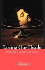 Losing Our Heads