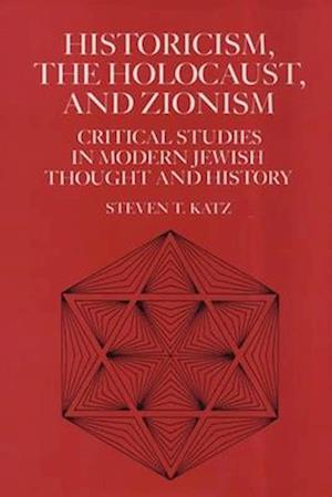 Historicism, the Holocaust, and Zionism