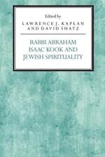 Rabbi Abraham Isaac Kook and Jewish Spirituality