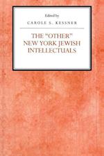 The Other New York Jewish Intellectuals