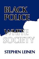 Black Police, White Society