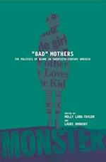 Bad Mothers