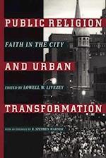 Public Religion and Urban Transformation