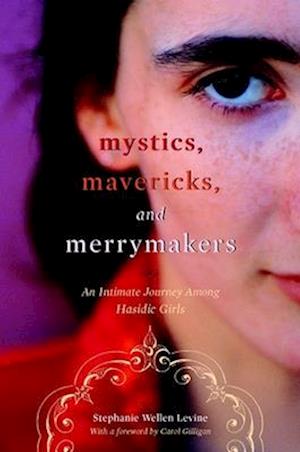 Mystics, Mavericks, and Merrymakers