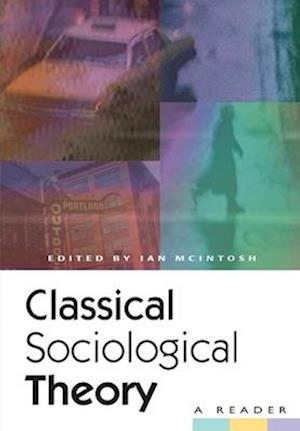 Classical Sociological Theory