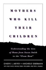 Mothers Who Kill Their Children