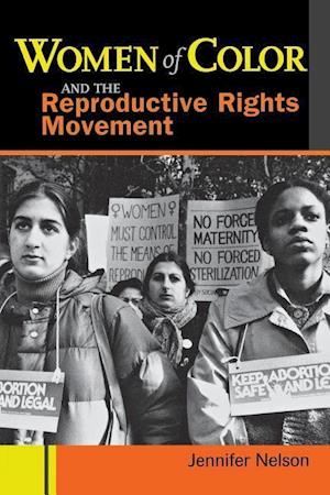 Women of Color and the Reproductive Rights Movement