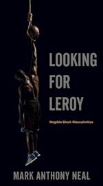 Looking for Leroy