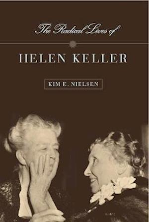 Radical Lives of Helen Keller