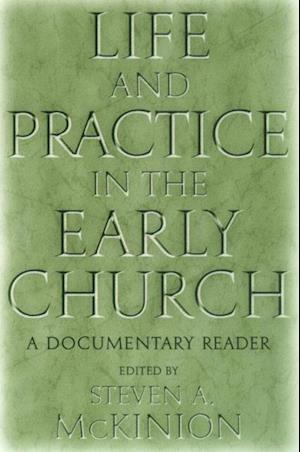 Life and Practice in the Early Church