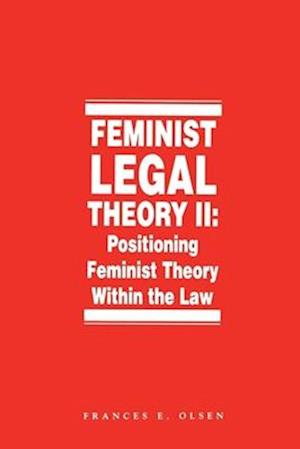 Feminist Legal Theory, Volume 2