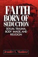 Faith Born of Seduction