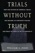 Trials Without Truth