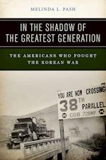 In the Shadow of the Greatest Generation