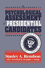 The Psychological Assessment of Presidential Candidates