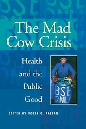 The Mad Cow Crisis