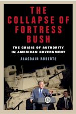 Collapse of Fortress Bush