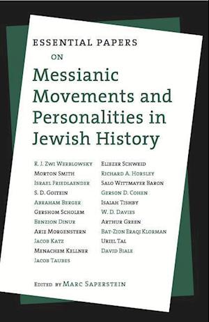 Essential Papers on Messianic Movements and Personalities in Jewish History