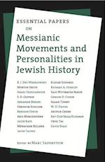 Essential Papers on Messianic Movements and Personalities in Jewish History