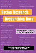 Race-Ing Research, Researching Race