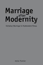Marriage After Modernity