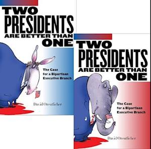 Two Presidents Are Better Than One