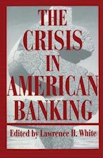 The Crisis in American Banking