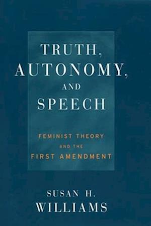 Truth, Autonomy, and Speech