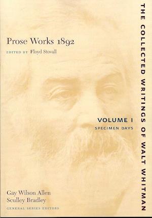 Prose Works 1892: Volumes I and II