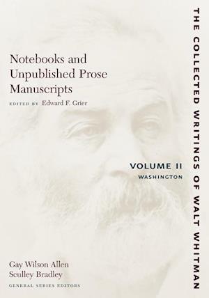 Notebooks and Unpublished Prose Manuscripts: Volume II