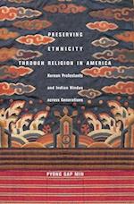 Preserving Ethnicity through Religion in America