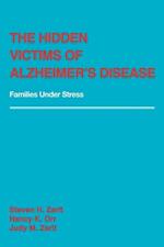 The Hidden Victims of Alzheimer's Disease