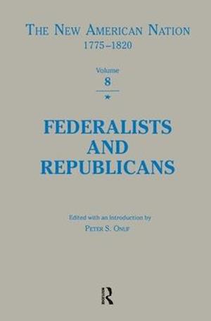 Federalists & Republicans