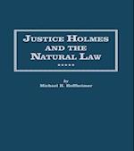 Justice Holmes and the Natural Law