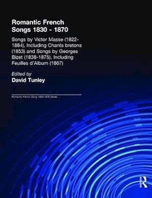 Songs by Victor Mass (1822-1884), Including Chants Bretons (1853), and Songs by Georges Bizet (1838-1875), Including Feuilles d'Album (1867)