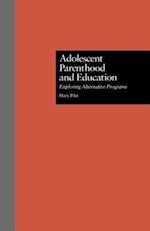Adolescent Parenthood and Education