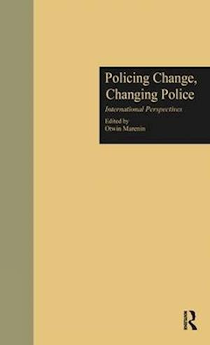 Policing Change, Changing Police