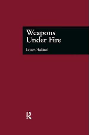 Weapons Under Fire