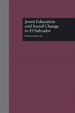 Jesuit Education and Social Change in El Salvador