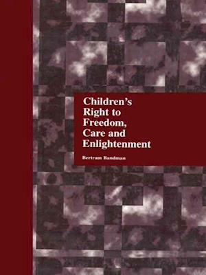 Children's Right to Freedom, Care and Enlightenment