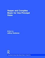 Vesper and Compline Music for One Principal Voice