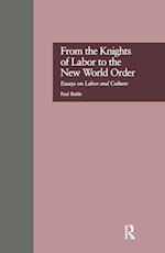 From the Knights of Labor to the New World Order