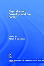 Reproduction, Sexuality, and the Family