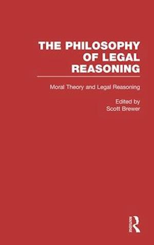 Moral Theory and Legal Reasoning