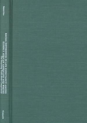Racial Differences in Life Expectancy Among Elderly African Americans and Whites