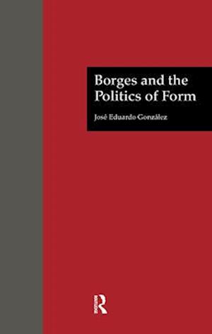 Borges and the Politics of Form