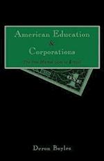 American Education and Corporations