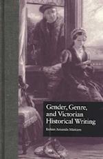 Gender, Genre, and Victorian Historical Writing