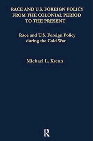 Race and U.S. Foreign Policy During the Cold War